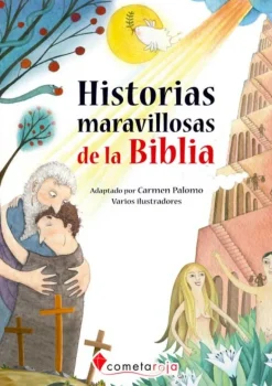 HISTORIAS MARAVILLOSAS DE LA BIBLIA