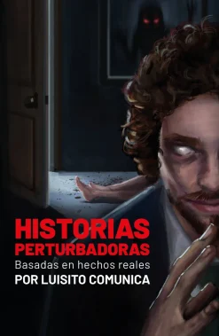 HISTORIAS PERTURBADORAS