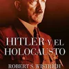 HITLER Y EL HOLOCAUSTO