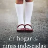 HOGAR DE NIÑAS INDESEADAS, EL