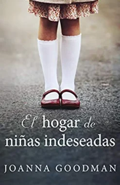 HOGAR DE NIÑAS INDESEADAS, EL