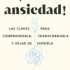 ¡HOLA, ANSIEDAD!