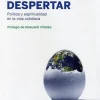 HORA DE DESPERTAR: POLITICA Y ESPIRITUALIDAD EN LA VIDA COTIDIANA