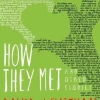 HOW THEY MET AND OTHER STORIES