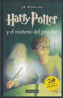 HP6 - HARRY POTTER Y EL MISTERIO DEL PRINCIPE (TAPA DURA)