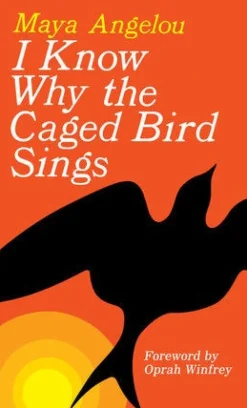 I KNOW WHY THE CAGED BIRD SINGS   *