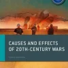IB DIPLOMA PROGRAMME: CAUSES AND EFFECTS OF 20TH-CENTURY WARS