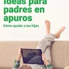 IDEAS PARA PADRES EN APURO.