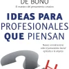 IDEAS PARA PROFESIONALES QUE PIENSAN