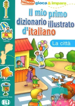 IL MIO PRIMO DIZIONARIO ILLUSTRATO D´ ITALIANO: LA CITTA