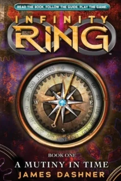 INFINITY RING 1: A MUTINY IN TIME
