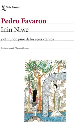 ININ NIWE Y EL MUNDO PURO DE LOS SERES ETERNOS