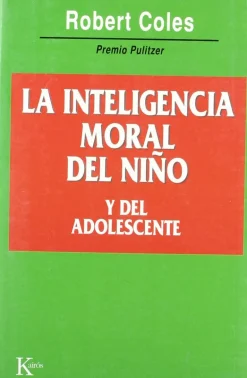 INTELIGENCIA MORAL DEL NIÑO Y DEL ADOLECENTE