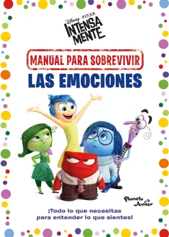 INTENSAMENTE. MANUAL PARA SOBREVIVIR LAS EMOCIONES