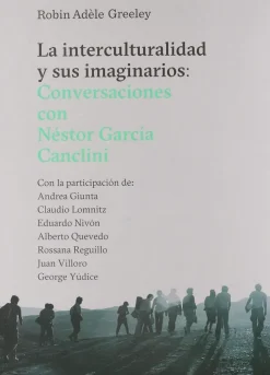 INTERCULTURALIDAD Y SUS IMAGINARIOS, LA