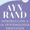 INTRODUCCIÓN A LA EPISTEMOLOGÍA OBJETIVISTA