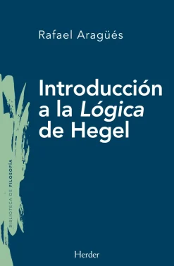 INTRODUCCIÓN A LA LÓGICA DE HEGEL