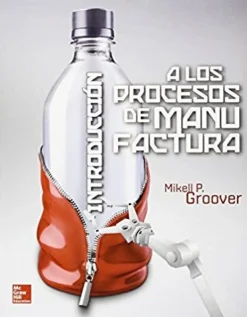 INTRODUCCION A LOS PROCESOS DE MANUFACTURA