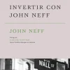 INVERTIR CON JOHN NEFF