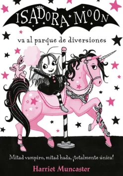 ISADORA MOON 7. VA AL PARQUE DE ATRACCIONES