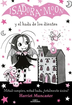 ISADORA MOON 10. Y EL HADA DE LOS DIENTE