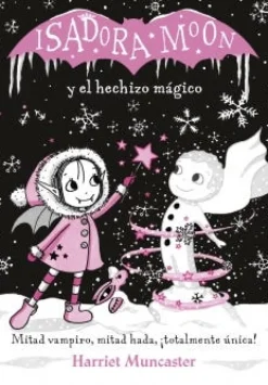 ISADORA MOON Y EL HECHIZO MAGICO