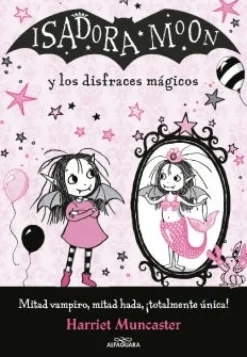 ISADORA MOON Y LOS DISFRACES MAGICOS