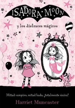 ISADORA MOON Y LOS DISFRECES MAGICOS(M2)