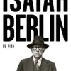 ISAIAH BERLIN, SU VIDA (2018)