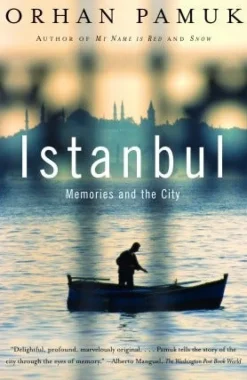 ISTANBUL: MEMORIES AND THE CITY