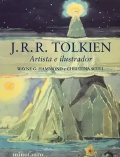J. R. R. TOLKIEN. ARTISTA E ILUSTRADOR