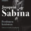 JOAQUÍN SABINA. PERDONEN LA TRISTEZA
