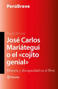 JOSÉ CARLOS MARIATEGUI O "EL COJITO GENIAL"