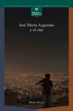 JOSE MARIA ARGUEDAS Y EL CINE