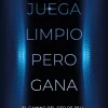 JUEGA LIMPIO PERO GANA