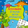 JUEGA Y APRENDE ACTIVIDADES EL MUNDO DE LOS DINOSAURIOS