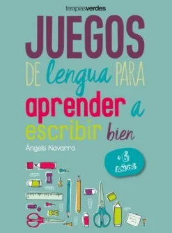 JUEGOS DE LENGUA PARA APRENDER A ESCRIBIR BIEN + 6