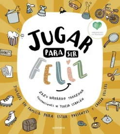 JUGAR PARA SER FELIZ MONTESSORI