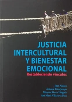 JUSTICIA INTERCULTURAL Y BIENESTAR EMOCIONAL