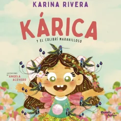 KARICA Y EL COLIBRI MARAVILLOSO