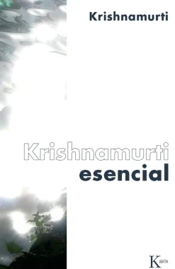 KRISHNAMURTI ESENCIAL