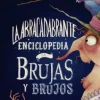 LA ABRACADABRANTE ENCICLOPEDIA