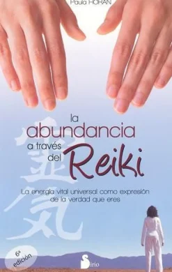 LA ABUNDANCIA A TRAVES DEL REIKI 6ED.