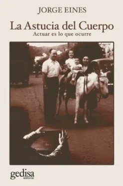 LA ASTUCIA DEL CUERPO