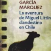 LA AVENTURA DE MIGUEL LITTIN CLANDESTINO EN CHILE