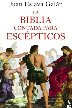 LA BIBLIA CONTADA PARA ESCEPTICOS