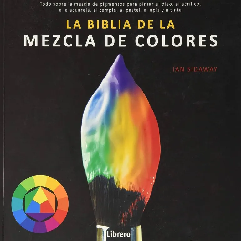 LA BIBLIA DE LA MEZCLA DE COLORES