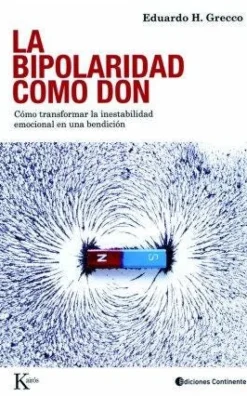 LA BIPOLARIDAD COMO DON