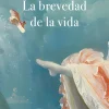 LA BREVEDAD DE LA VIDA