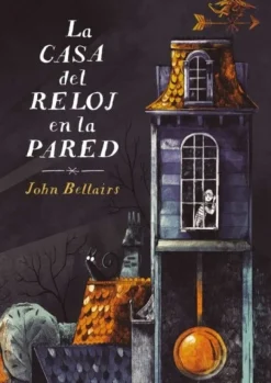 LA CASA DEL RELOJ EN LA PARED